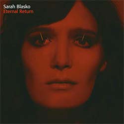 sarah-blasko-eternal-return.jpg