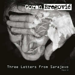 goran-bregovic-three-letters-from-sarajevo.jpg