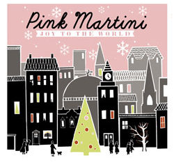 Pink Martini <i>Joy To The World</i> 14