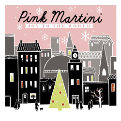 Pink Martini <i>Joy To The World</i> 4