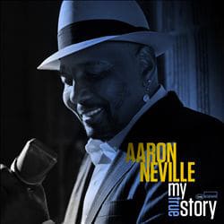 Aaron Neville <i>My true story</i> 7