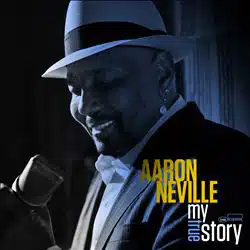 Aaron Neville <i>My true story</i> 4