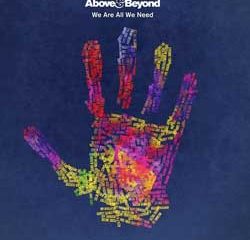 Above & Beyond <i>We Are All We Need</i> 9