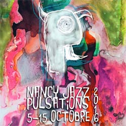 Programme Nancy Jazz Pulsations 2016 4