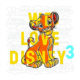 We Love Disney 3 10