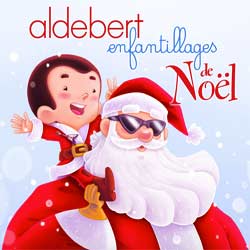 Aldebert <i>Enfantillages de Noël</i> 10