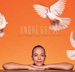 Andrée Grise : <i>Une femme qui croit en toi</i> 10