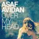 ASAF AVIDAN Over My Head 18