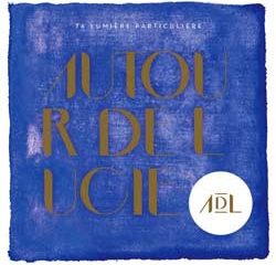 Autour de Lucie <i>Ta Lumière Particulière</i> 4