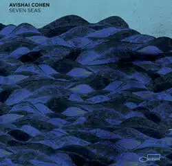 AVISHAI COHEN Seven Seas 14