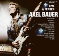 Axel Bauer : <i>Live à Ferber</i> 5