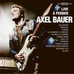 Axel Bauer : <i>Live à Ferber</i> 4