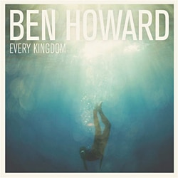 Ben Howard <i>Every Kingdom</i> 4