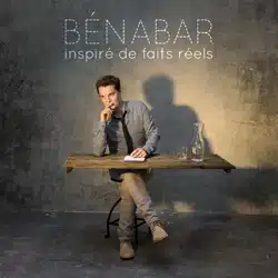 Bénabar <i>Inspiré de faits réels</i> 4