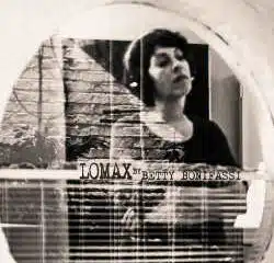 Betty Bonifassi : <i>Lomax</i> 14