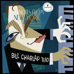 Bill Charlap Trio <i>Notes from New York</i> 16