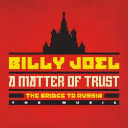 Billy Joel <i>A Matter Of Trust – The Bridge To Russia</i> 4