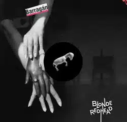 Blonde Redhead <i>Barragán</i> 20