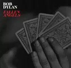 Bob Dylan <i>Fallen Angels</i> 8