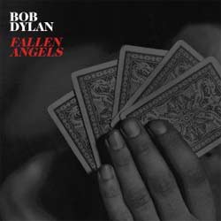 Bob Dylan <i>Fallen Angels</i> 5