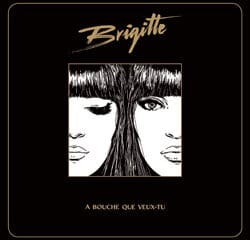 Brigitte <i>À bouche que veux-tu</i> 12