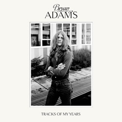 Bryan Adams <i>Tracks Of My Years</i> 4