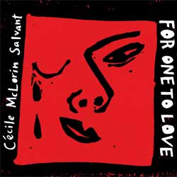 Cécile McLorin Salvant <i>For One To Love</i> 10