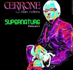 Cerrone feat. Dax Rider <i>Supernature Project</i> 7