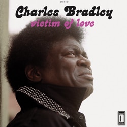 Charles Bradley <i>Victim Of Love</i> 7