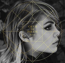 Coeur de Pirate <i>Blonde</i> 23