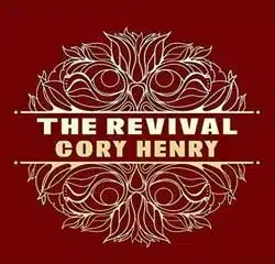 Cory Henry <i>The Revival</i> 23