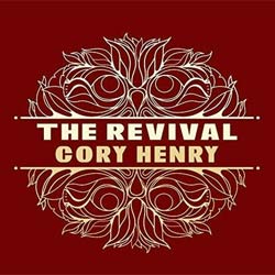 Cory Henry <i>The Revival</i> 7