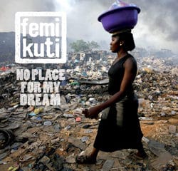 Femi Kuti « No Place For My Dream » 7