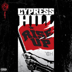 CYPRESS HILL Rise Up 22