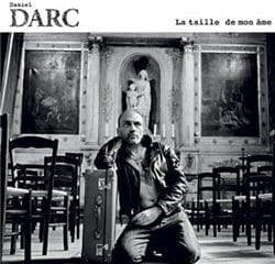 Daniel Darc <i>La taille de mon âme</i> 5