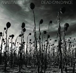 DEAD CAN DANCE Anastasis 26