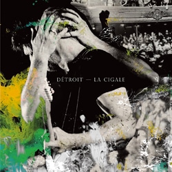 Détroit <i>La Cigale</i> 16