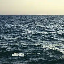 dEUS <i>Following Sea</i> 4