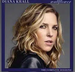 Diana Krall : <i>Wallflower : The Complete Sessions</i> 8