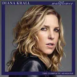 Diana Krall : <i>Wallflower : The Complete Sessions</i> 4