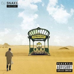 DJ Snake dévoile son premier album : <i>Encore</i> 4