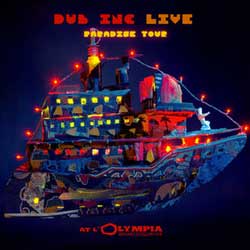 Dub Inc <i>Live at l'Olympia - Paradise Tour</i> 4