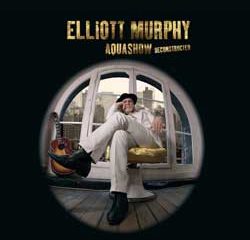 Elliott Murphy <i>Aquashow Deconstructed</i> 8