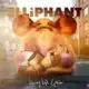 Elliphant <i>Living Life Golden</i> 12