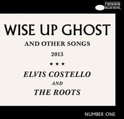 Elvis Costello & The Roots « Wise Up Ghost » 7