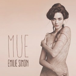 Emilie Simon <i>Mue</i> 7