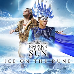 Empire Of The Sun sort l'album « Ice On The Dune » 4