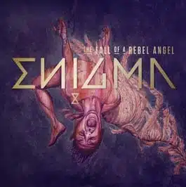 Enigma <i>The Fall of a Rebel Angel</i> 22
