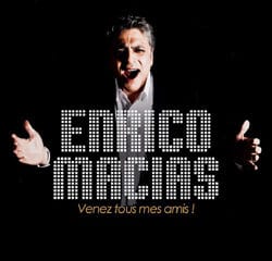 Enrico Macias <i>Venez tous mes amis !</i> 11