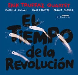 Erik Truffaz <i>El tiempo de la revolución</i> 8